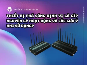 thiết bị phá sóng định vị